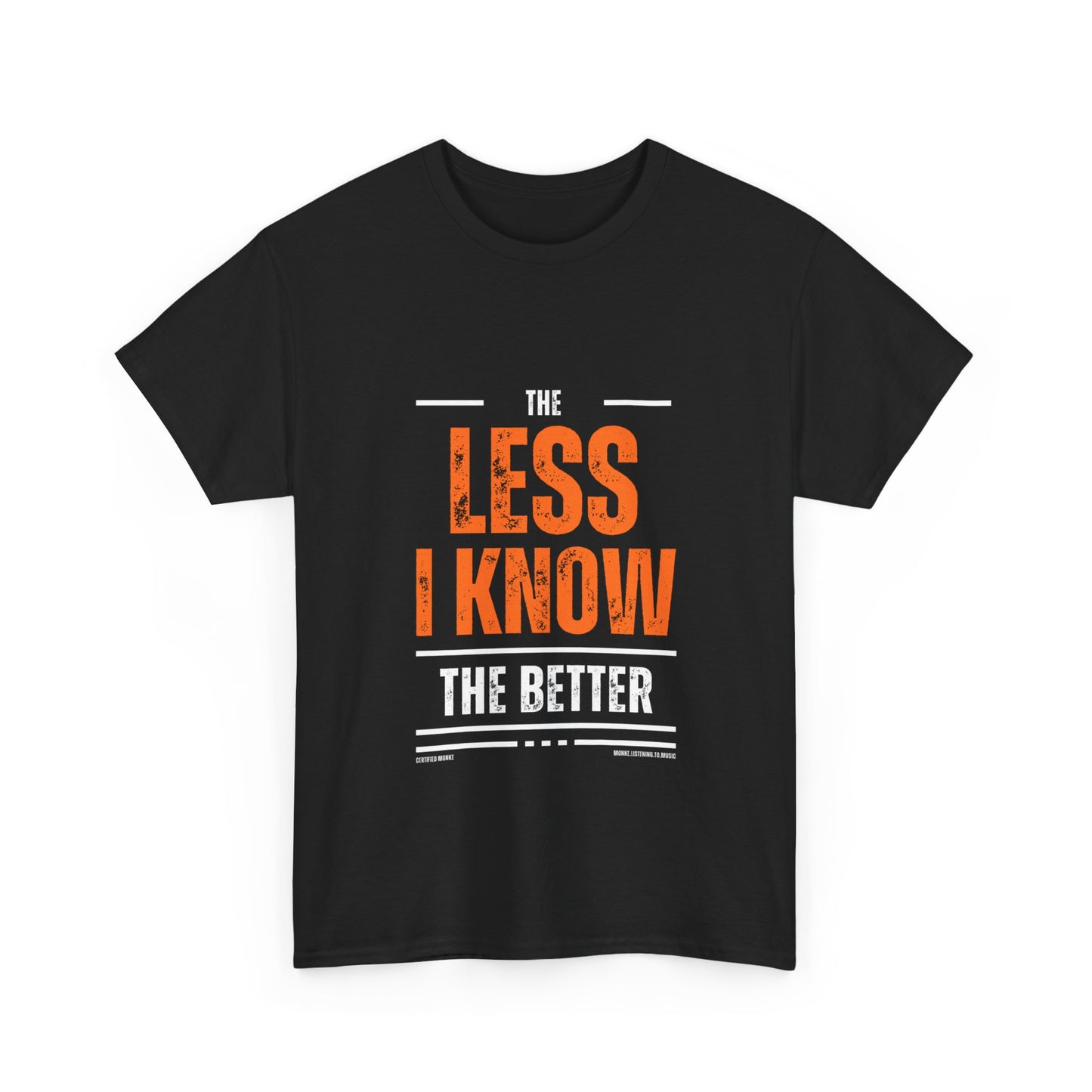 The Less I Know The Better Unisex Heavy Cotton Tee